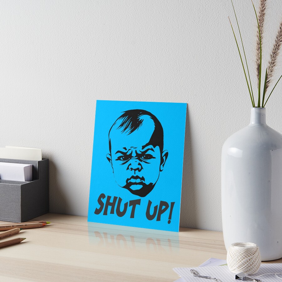 shut-up